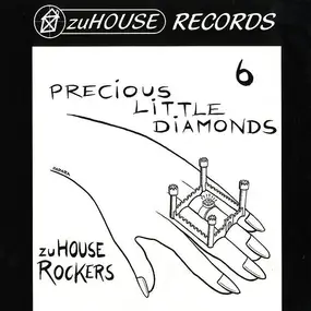 Zuhouse Rockers - Precious Little Diamonds