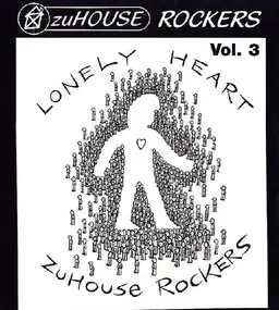 Zuhouse Rockers - Vol. 3 - Lonely Heart