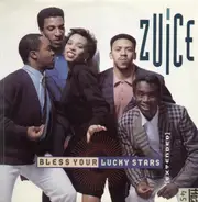 Zuice - Bless Your Lucky Stars