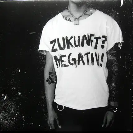 Zukunft? Negativ! - Zukunft? Negativ!