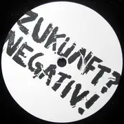 12inch Vinyl Single - Zukunft? Negativ! - Zukunft? Negativ! - incl. Insert, Single Sided