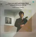 LP - Zukerman - spielt und dirigiert Bach