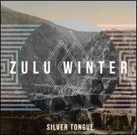 ZULU WINTER - SILVER TONGUE