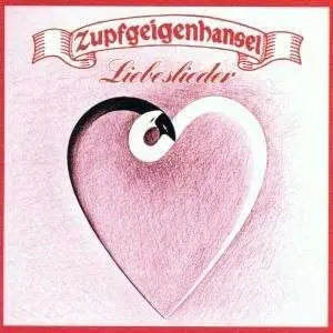 Zupfgeigenhansel - Liebeslieder