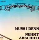 7inch Vinyl Single - Zupfgeigenhansel - Muss I Denn