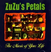CD - ZuZu's Petals - The Music Of Your Life