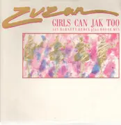 12inch Vinyl Single - Zuzan - Girls Can Jak Too (Jay Burnett Remix)