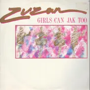 Zuzan - Girls Can Jak Too