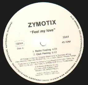 Zymotix - Feel My Love