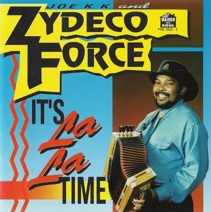 Zydeco Force - It's La La Time