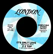 7inch Vinyl Single - ZZ Top - It's Only Love