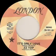 7inch Vinyl Single - ZZ Top - It's Only Love