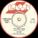 7inch Vinyl Single - ZZ Top - It's Only Love