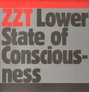 Zzt - Lower State Of Consciousness