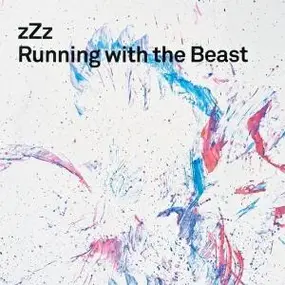 zZz - Running with the Beast