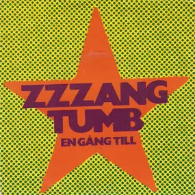 Zzzang Tumb - En Gång Till