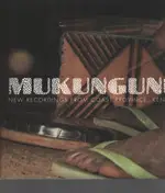 Mukunguni - New Recordings From Coast Province, Kenya