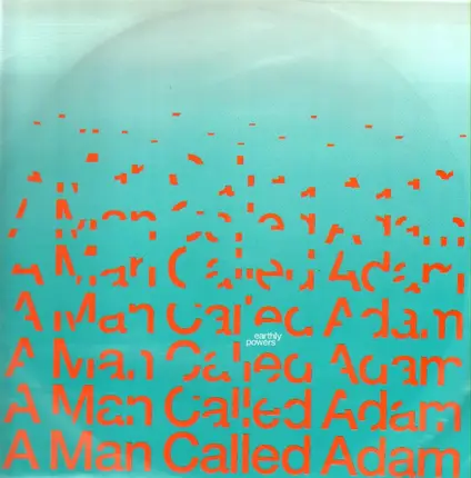 A Man Called Adam - Earthly Powers / Techno Powers