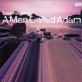 A Man Called Adam - LOVE FORGOTTEN