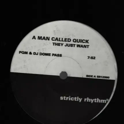 A Man Called Quick - They Just Want