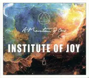 CD - A Mountain Of One - Institute Of Joy - Digipak