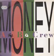 A-B Crew - Money