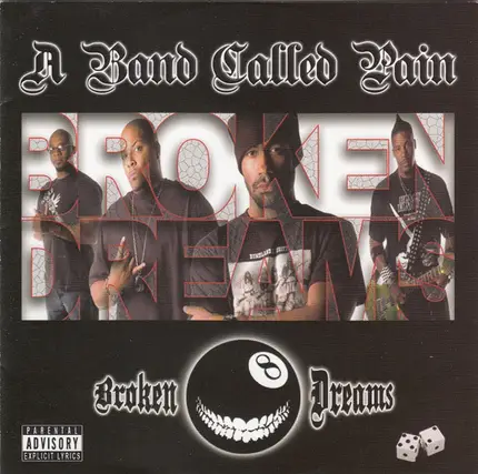 A Band Called Pain - Broken Dreams