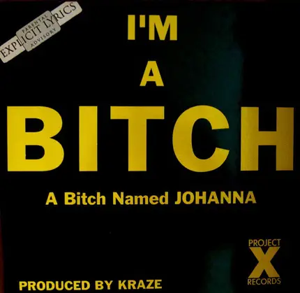 A Bitch Named Johanna - I'm A Bitch