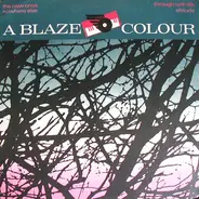 A Blaze Colour - Against The Dark Trees Beyond