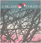 A Blaze Colour - Against The Dark Trees Beyond
