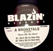 A Bronxtale - Here We Go Now