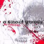 A CASE OF GRENADA - THE EVIDENCE