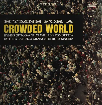 A cappella Mennonite Hour Singers - Hymns for a crowded world