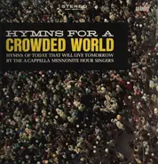 A cappella Mennonite Hour Singers - Hymns for a crowded world