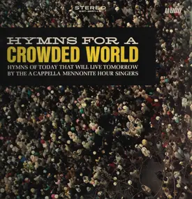 A cappella Mennonite Hour Singers - Hymns for a crowded world