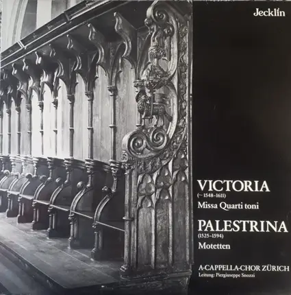 A Cappella-Chor Zürich , Tomás Luis De Victoria , Giovanni Pierluigi da Palestrina - Missa Quarti Toni / Motetten