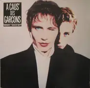 A Caus' Des Garçons - A Caus' Des Garçons