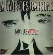 12inch Vinyl Single - A Caus' Des Garçons - Faire Les Voyous