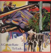 LP - A Certain Ratio - To Each...