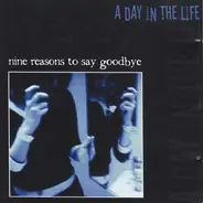 A Day In The Life / Various - Nine Reasons To Say Goodbye / Carbon Copy Media Sampler