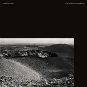 LP - A Dead Forest Index - In All That Drifts From Summit Down