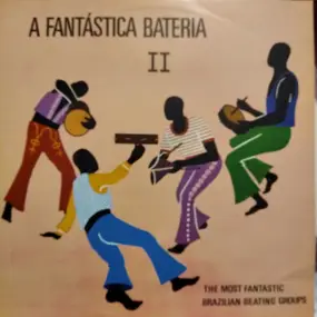 A Fantástica Bateria - A Fantástica Bateria - Vol. 2