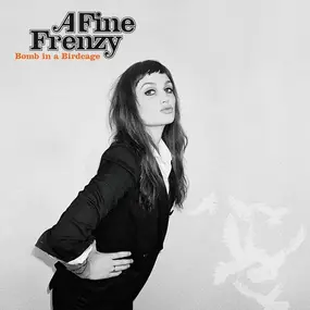 A Fine Frenzy - Bomb in a Birdcage