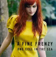 A Fine Frenzy - One Cell in the Sea