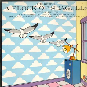 A Flock of Seagulls - The Best Of A Flock Of Seagulls