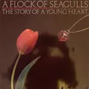 LP - A Flock Of Seagulls - The Story Of A Young Heart