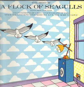 A Flock of Seagulls - The Best Of A Flock Of Seagulls