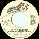 7inch Vinyl Single - A Foot In Coldwater - (Make Me Do) Anything You Want