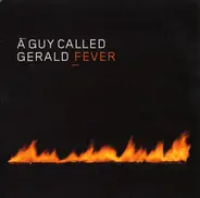 A Guy Called Gerald - Fever