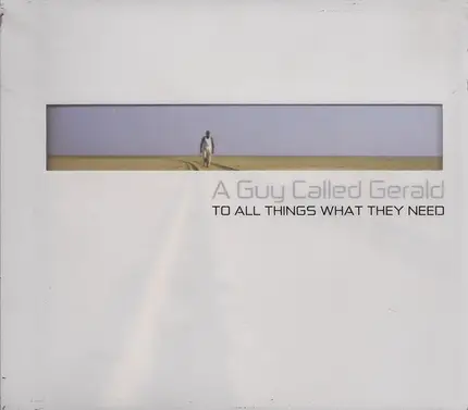 A Guy Called Gerald - To All Things What They Need